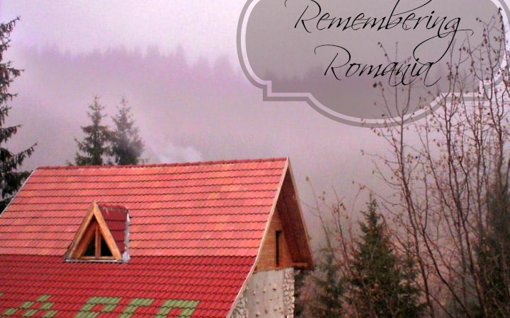 Remembering Romania
