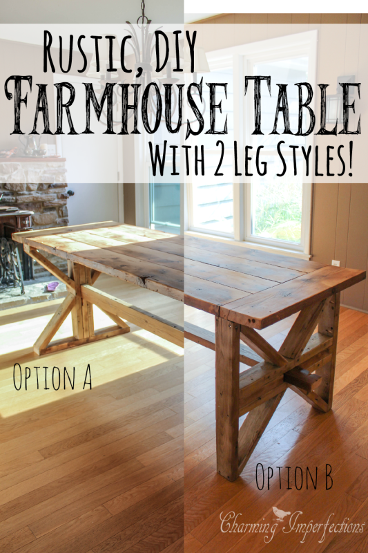 DIY Farmhouse Table with 2 style options for legs!